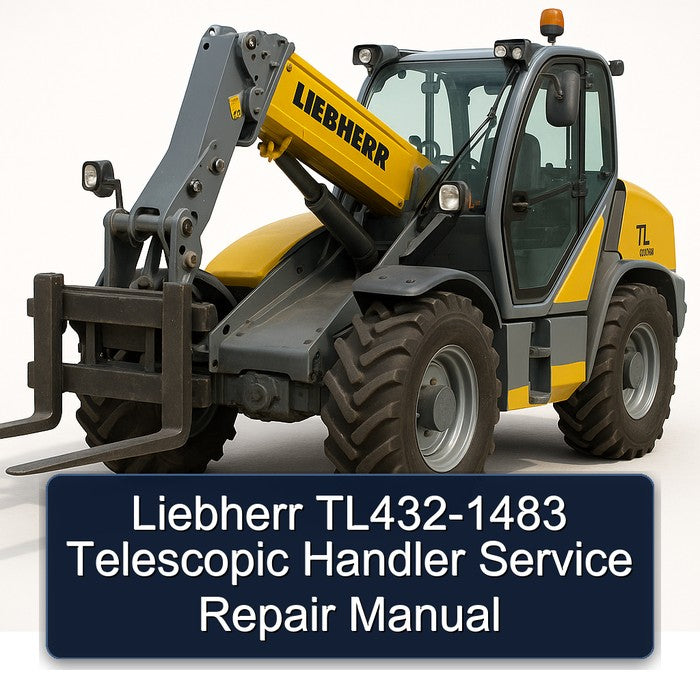 Liebherr TL432-1483 Telescopic Handler Service Repair Manual