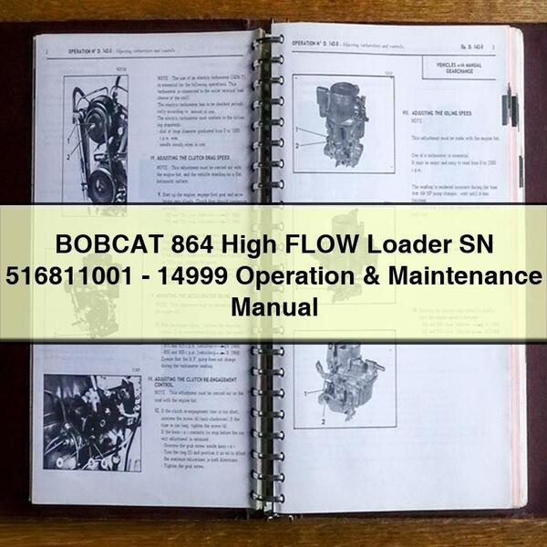 Bobcat 864 High Flow Loader SN 516811001-14999 Operation Service Repair Workshop Manual PDF