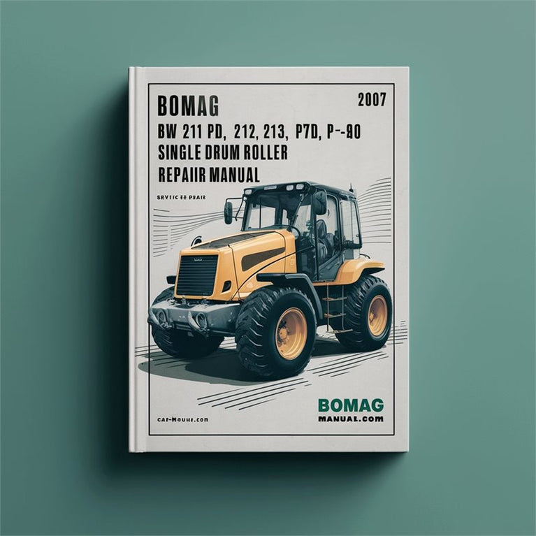 2007 Bomag BW 211 PD-40 212 213 Single Drum Roller SN 10158243 UP Service Repair Workshop Manual PDF
