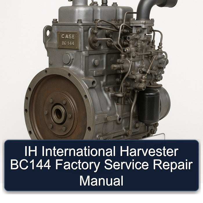 IH International Harvester BC144 Service Repair Workshop Manual PDF