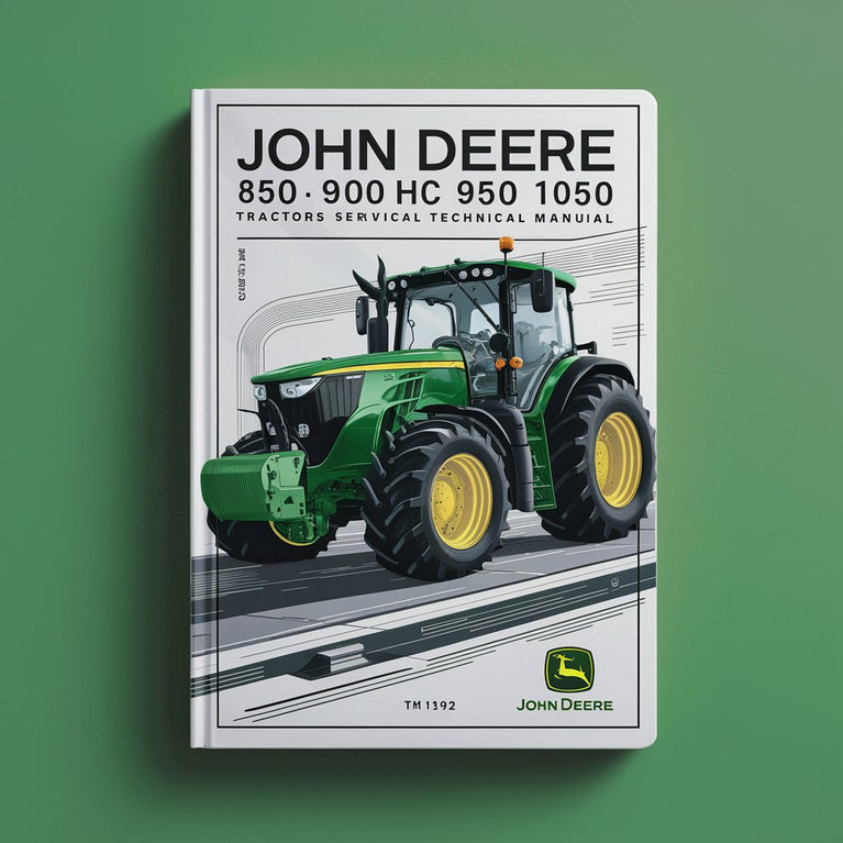 John Deere 850 900HC 950 1050 Tractors Service Technical Manual(TM1192)