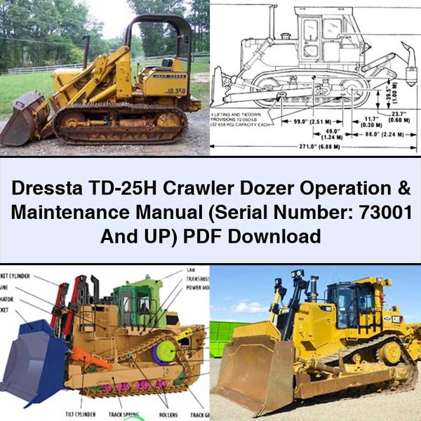 Dressta TD-25H Crawler Dozer Operation (serial Number: 73001 Up) Service Repair Workshop Manual PDF