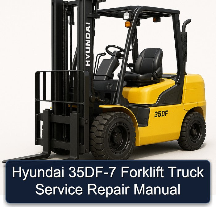 Hyundai 35DF-7 Forklift Service Repair Manual