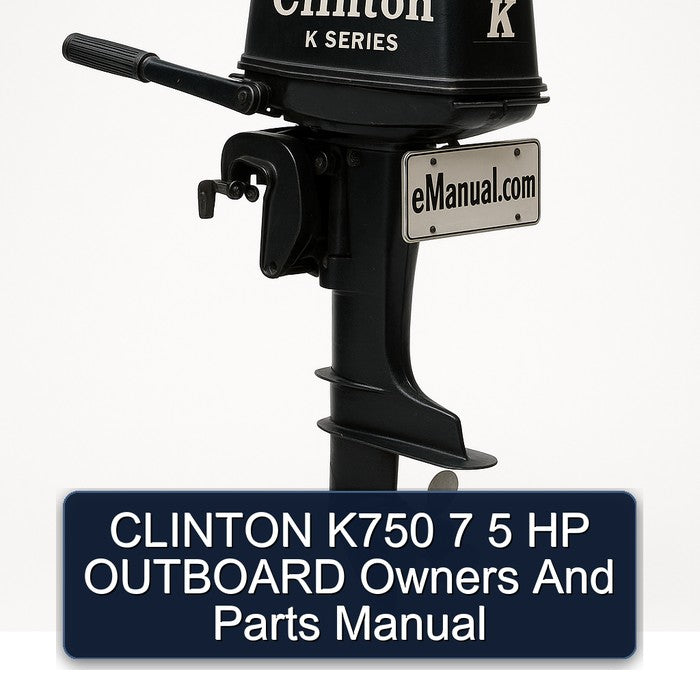 CLINTON K750 7 5 HP OUTBOARD Owners And Parts Manual