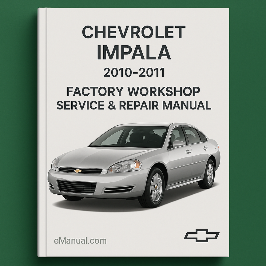 Manual de reparación y servicio del taller de fábrica Chevrolet Impala 2010-2011