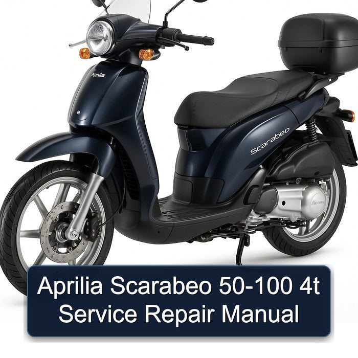 Aprilia Scarabeo 50-100 4T Service Repair Workshop Manual PDF
