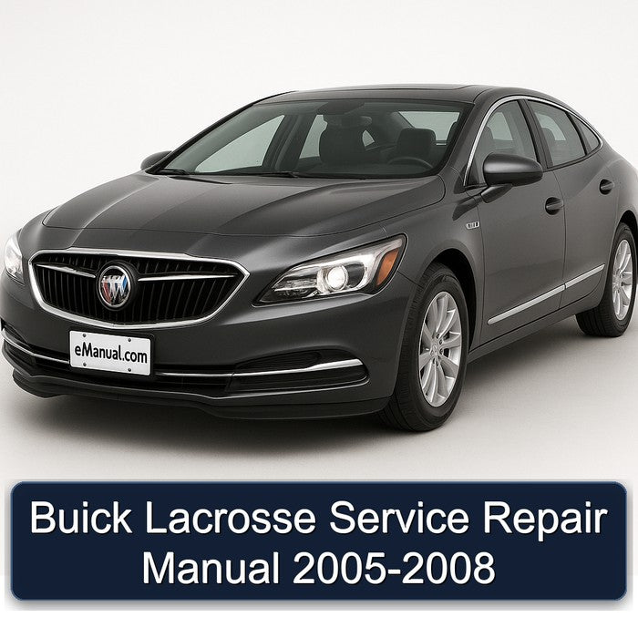 Buick Lacrosse Service Repair Manual 2005-2008