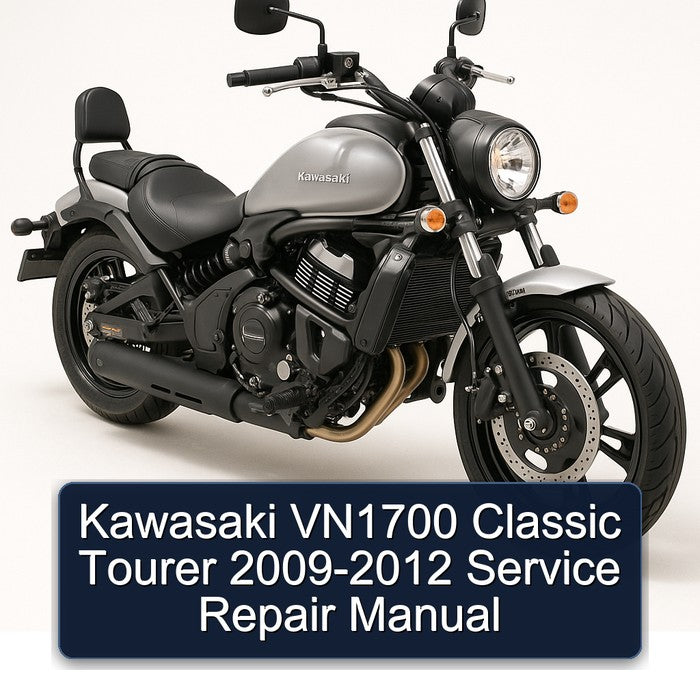 Kawasaki VN1700 Classic Tourer 2009-2012 Service Repair Manual