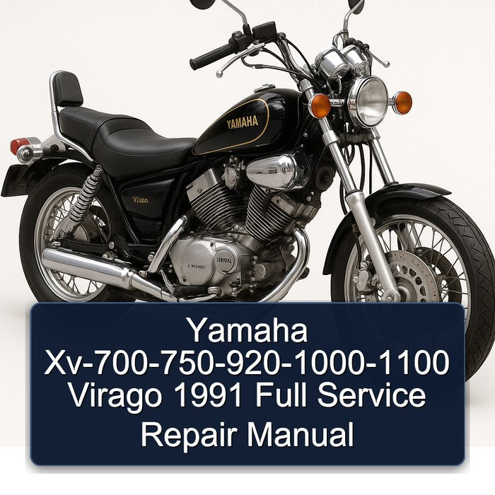 Yamaha Xv-700-750-920-1000-1100 Virago 1991 Full Service Repair Manual