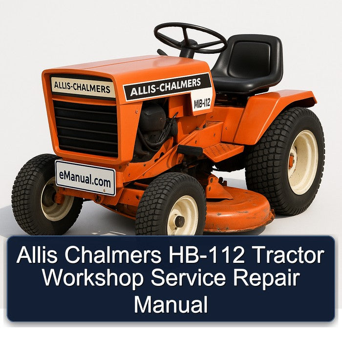 Allis Chalmers HB-112 Tractor Workshop Service Repair Manual