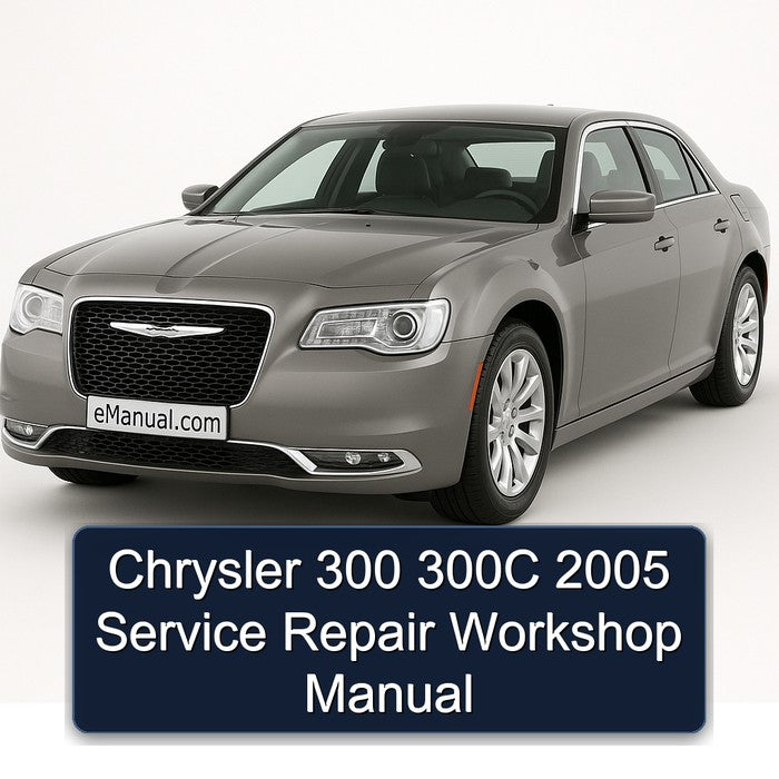 Chrysler 300 300C 2005 Service Repair Workshop Manual