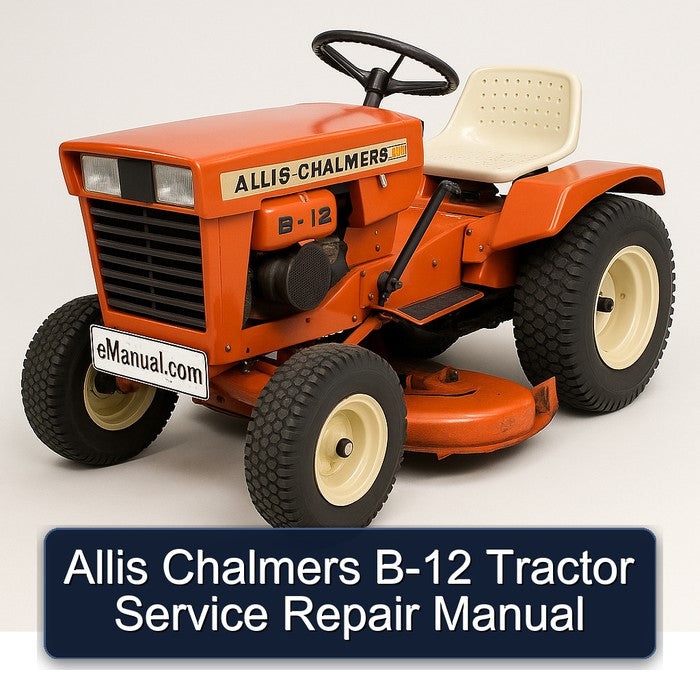 Allis Chalmers B-12 Tractor Service Repair Manual