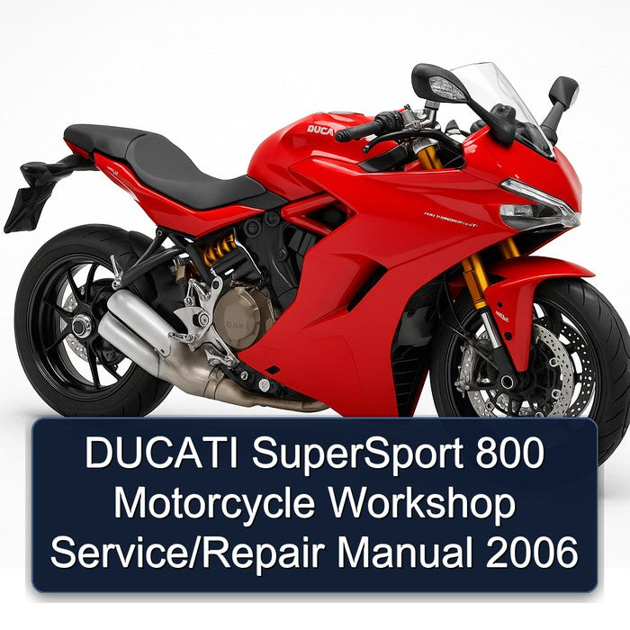 DUCATI SuperSport 800 Motorcycle Workshop Service/Repair Manual 2006