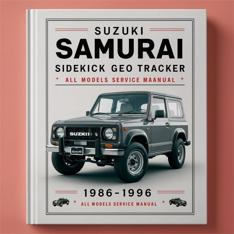 1986-1996 Suzuki Geo Tracker Samurai Sidekick - All Models / Service Repair Workshop Manual PDF