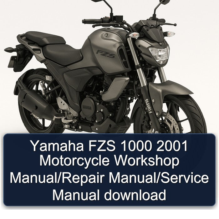 Yamaha FZS 1000 2001 Motorcycle Workshop Manual/Repair Manual/Service Manual download