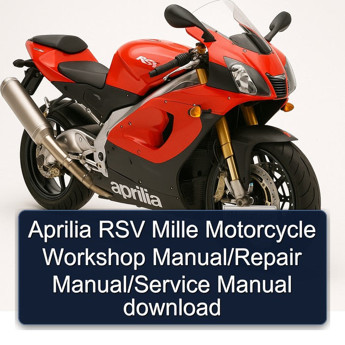 Aprilia RSV Mille Motorcycle Workshop Manual/Repair Manual/Service Manual download