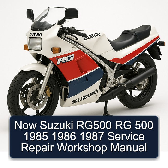 Now Suzuki RG500 RG 500 1985 1986 1987 Service Repair Workshop Manual