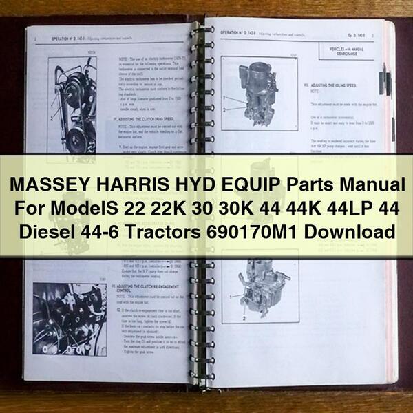 MASSEY HARRIS HYD EQUIP Parts Manual For ModelS 22 22K 30 30K 44 44K 44LP 44 Diesel 44-6 Tractors 690170M1