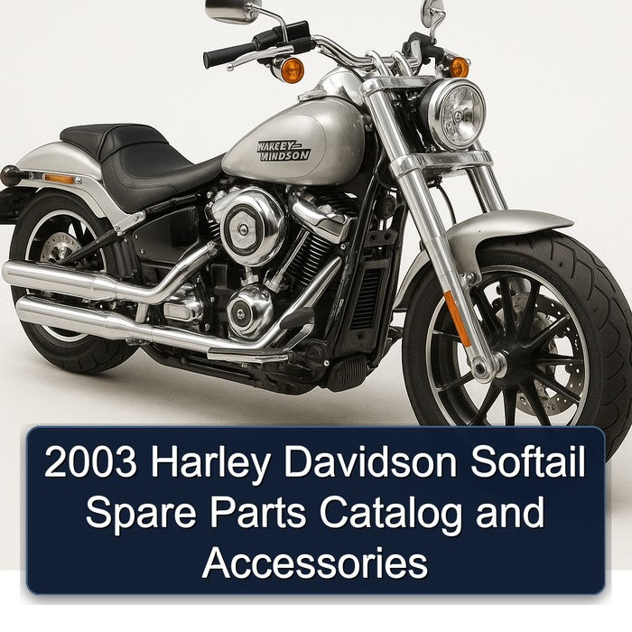 2003 Harley Davidson Softail Spare Parts Catalog and Accessories