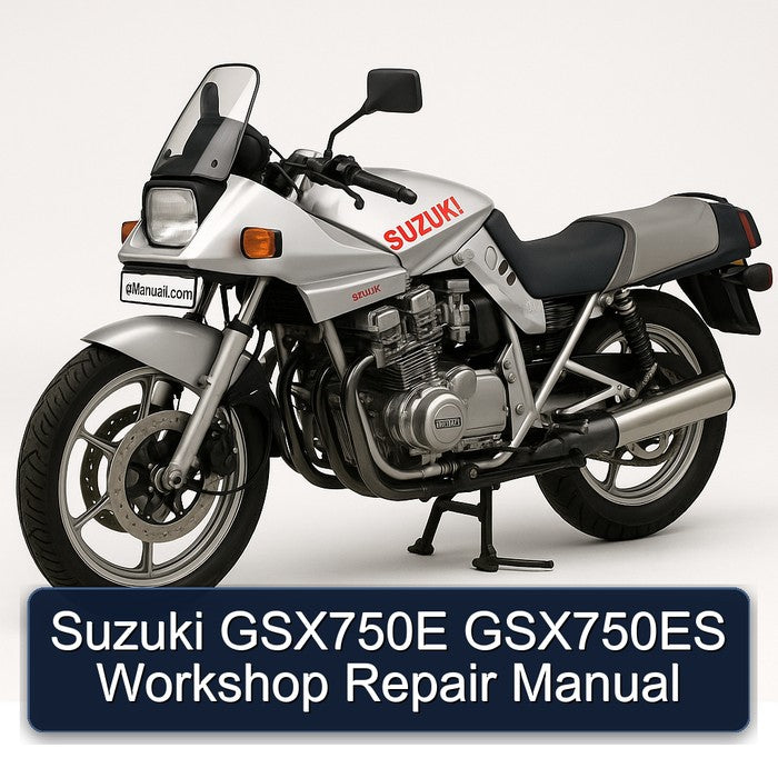 Suzuki GSX750E GSX750ES Workshop Repair Manual