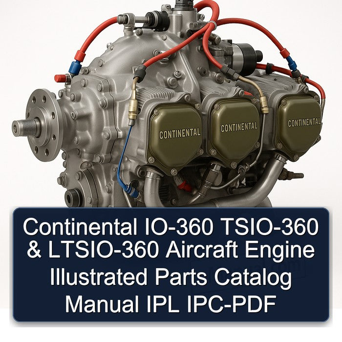 Continental IO-360 TSIO-360 & LTSIO-360 Aircraft Engine Illustrated Parts Catalog Manual IPL IPC-PDF