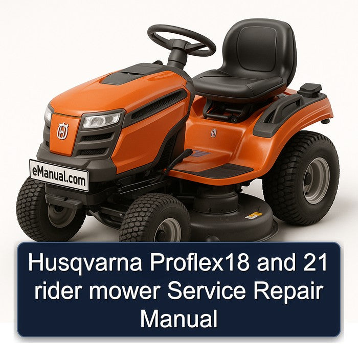 Husqvarna Proflex18 21 Rider Mower Service Repair Workshop Manual PDF