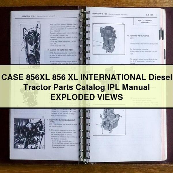 CASE 856XL 856 XL INTERNATIONAL Diesel Tractor Parts Catalog IPL Manual EXPLODED VIEWS