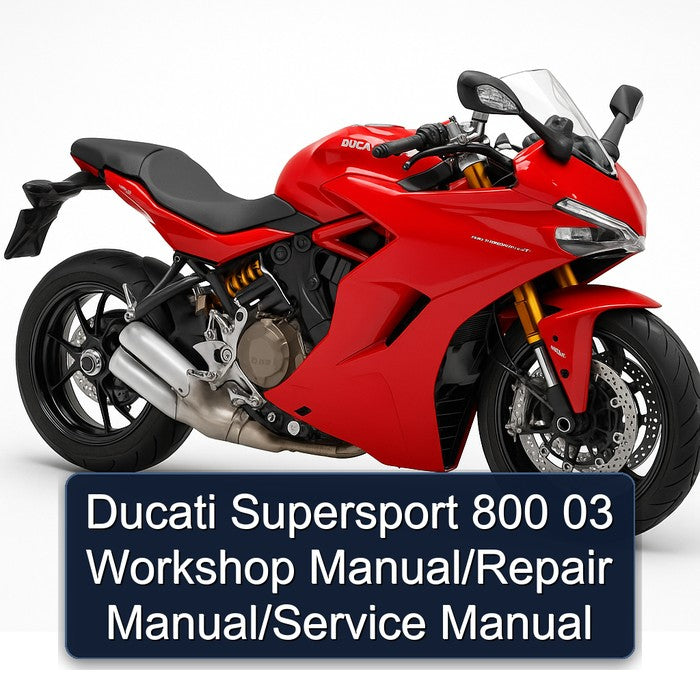 Ducati Supersport 800 03 Workshop Manual/Repair Manual/Service Manual