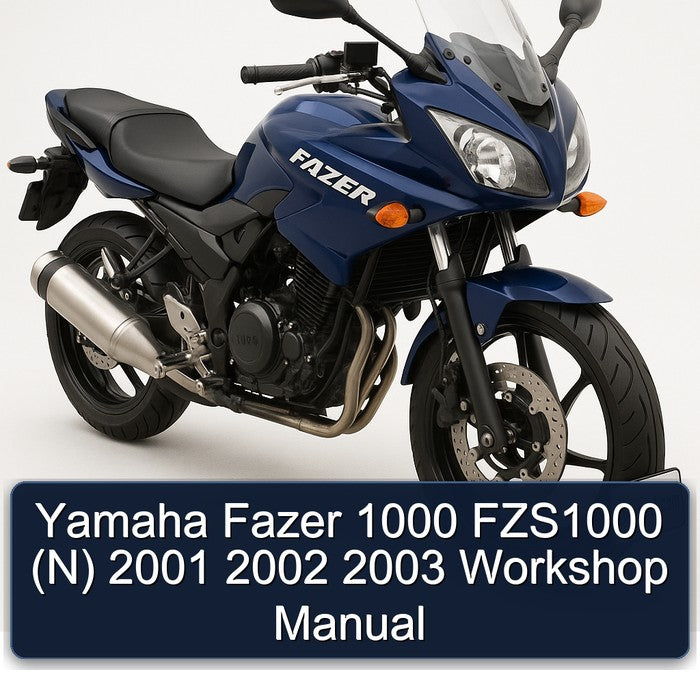 Yamaha Fazer 1000 FZS1000 (N) 2001 2002 2003 Workshop Manual