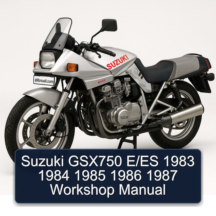 Suzuki GSX750 E/ES 1983 1984 1985 1986 1987 Workshop Manual
