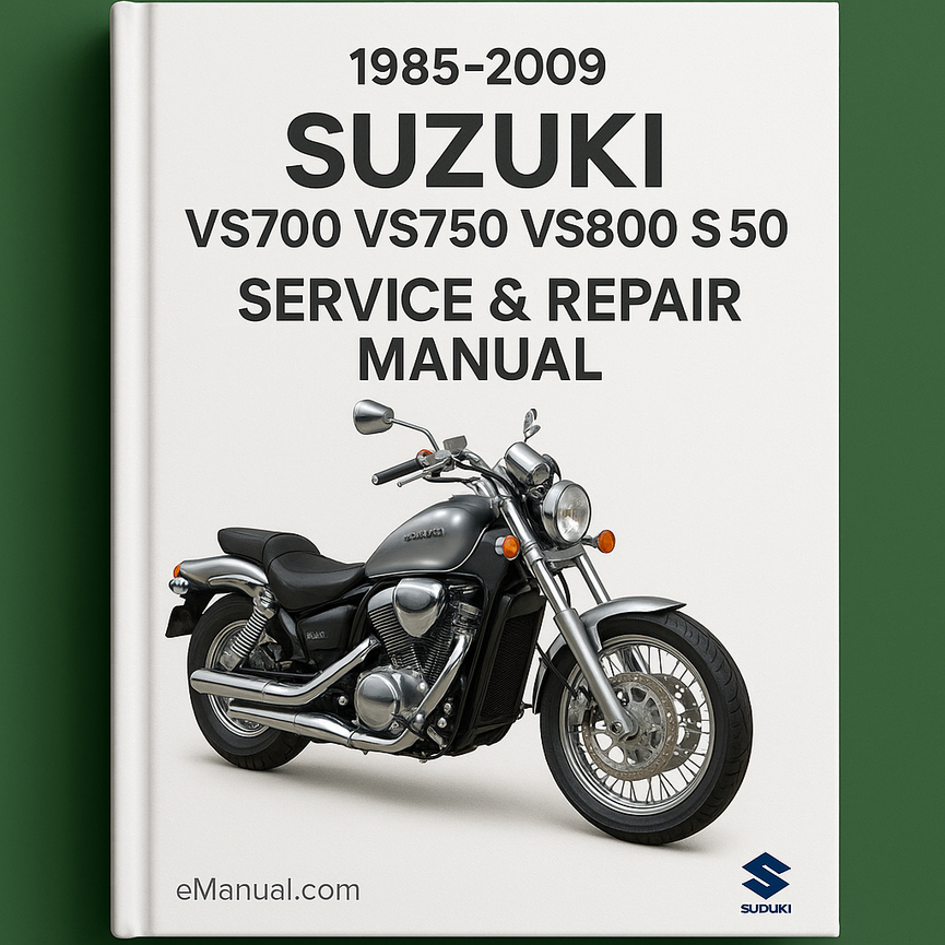 Manual de servicio y reparación de Suzuki VS700 VS750 VS800 S50 1985-2009 ( 85 86 87 88 89 90 91 92 93 94 95 96 97 98 99 00 01 02 03 04 05 06 07 08 09 )