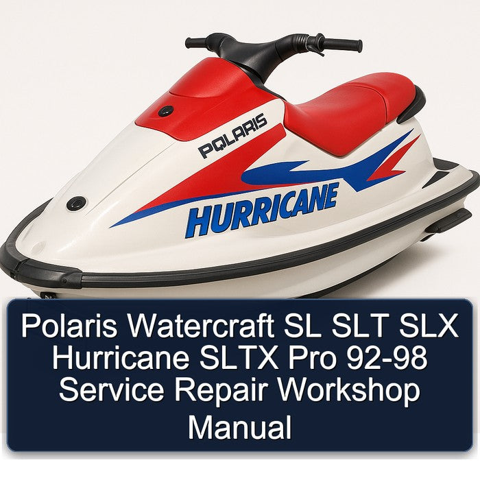 1992-1998 Polaris Watercraft SL SLT Slx Hurricane Sltx Pro Service Repair Workshop Manual PDF