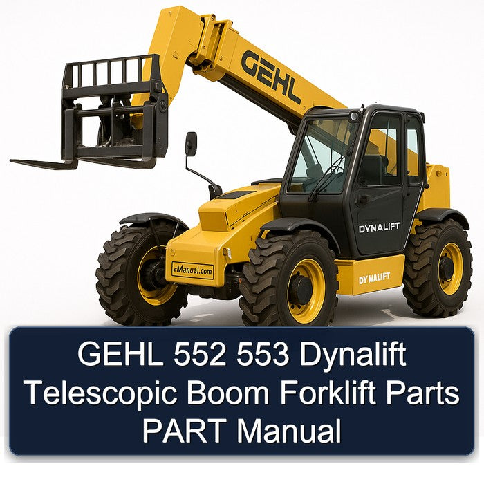 Gehl 552 553 Dynalift Telescopic Boom Forklift Parts Part Catalog PDF