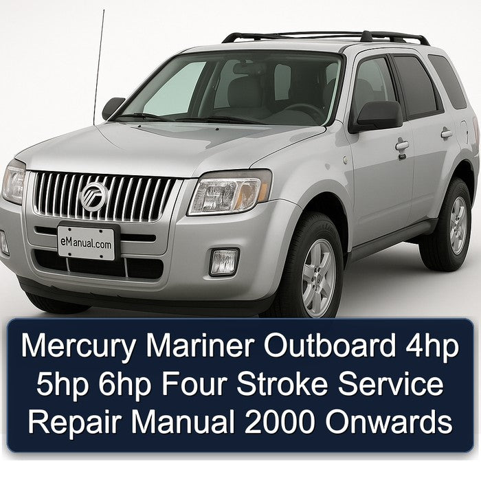 Mercury Mariner Outboard 4hp 5hp 6hp Four Stroke Service Repair Manual 2000 Onwards