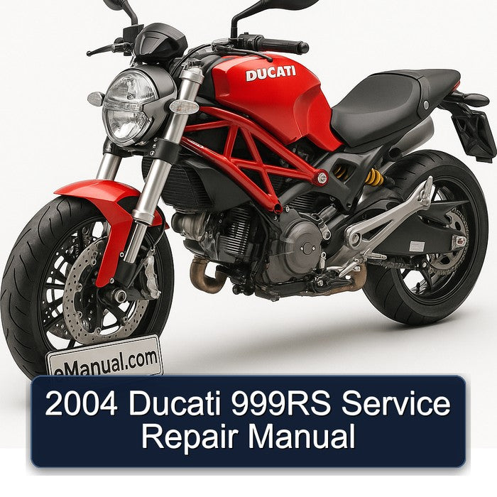 2004 Ducati 999RS Service Repair Manual