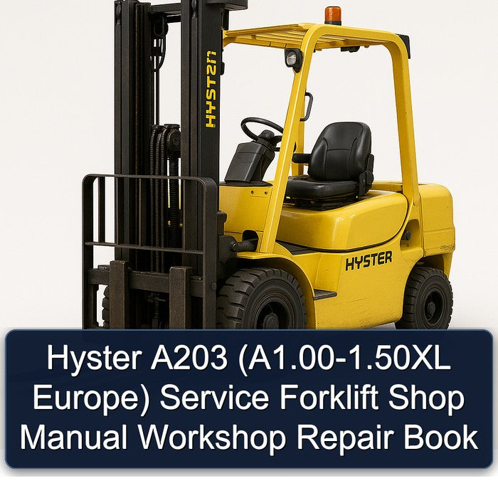 Hyster A203 (A1.00-1.50XL Europe) Service Forklift Shop Manual Workshop Repair Book
