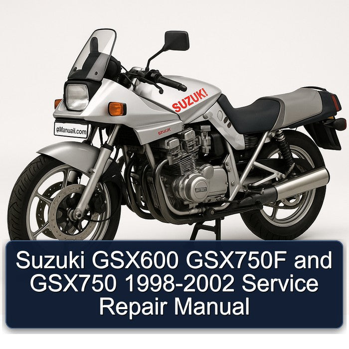 Suzuki GSX600 GSX750F and GSX750 1998-2002 Service Repair Manual