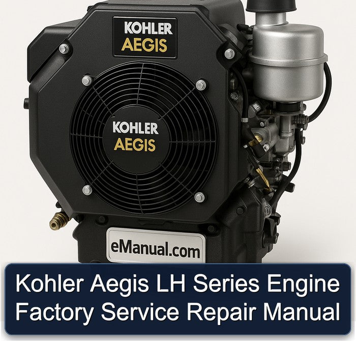 Kohler Aegis LH630 LH640 LH685 LH690 LH750 LH755 LH760 LH775 LIQUID-COOLED HORIZONTAL CRANKSHAFT engine Factory Service/Repair/ Workshop Manual