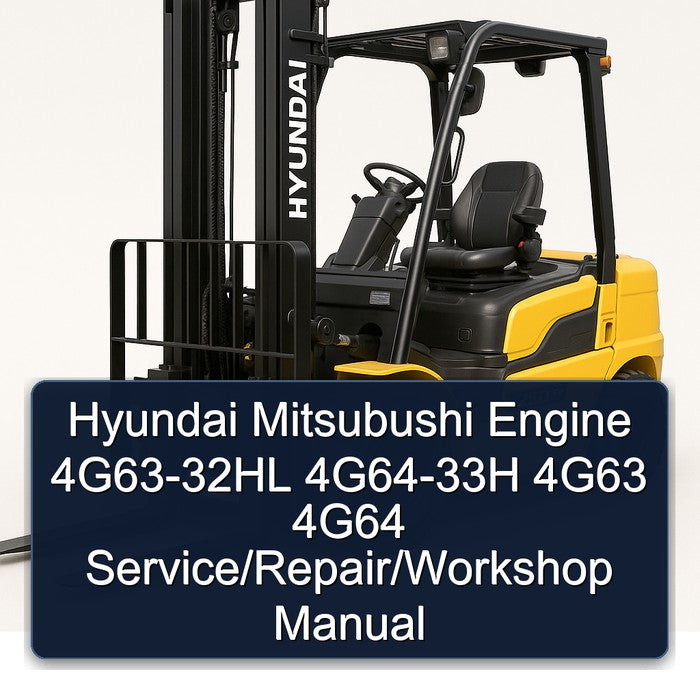 Hyundai Mitsubushi Engine 4G63-32HL 4G64-33H 4G63 4G64 Service/Repair/Workshop Manual