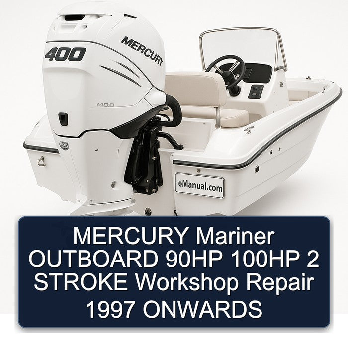 MERCURY Mariner OUTBOARD 90HP 100HP 2 STROKE Workshop Repair 1997 ONWARDS