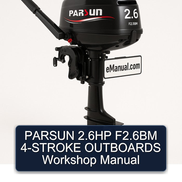 PARSUN 2.6HP F2.6BM 4-STROKE OUTBOARDS Workshop Manual