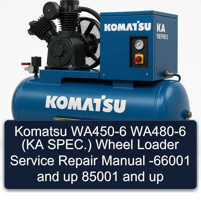 Komatsu WA450-6 WA480-6 (KA SPEC.) Wheel Loader Service Repair Manual -66001 and up 85001 and up