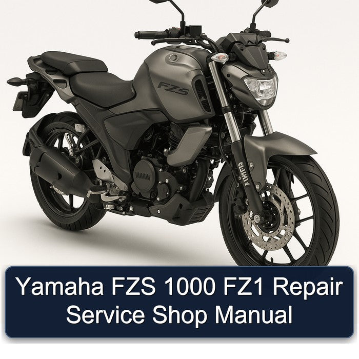 Yamaha FZS 1000 FZ1 Repair Service Shop Manual