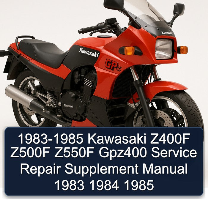 1983-1985 Kawasaki Z400F Z500F Z550F Gpz400 Service Repair Supplement Manual 1983 1984 1985