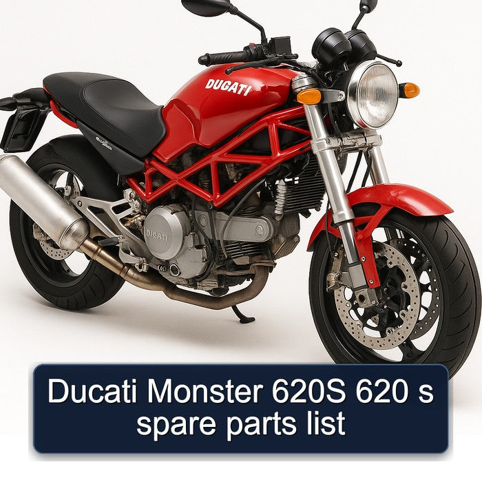 Ducati Monster 620S 620 s spare parts list