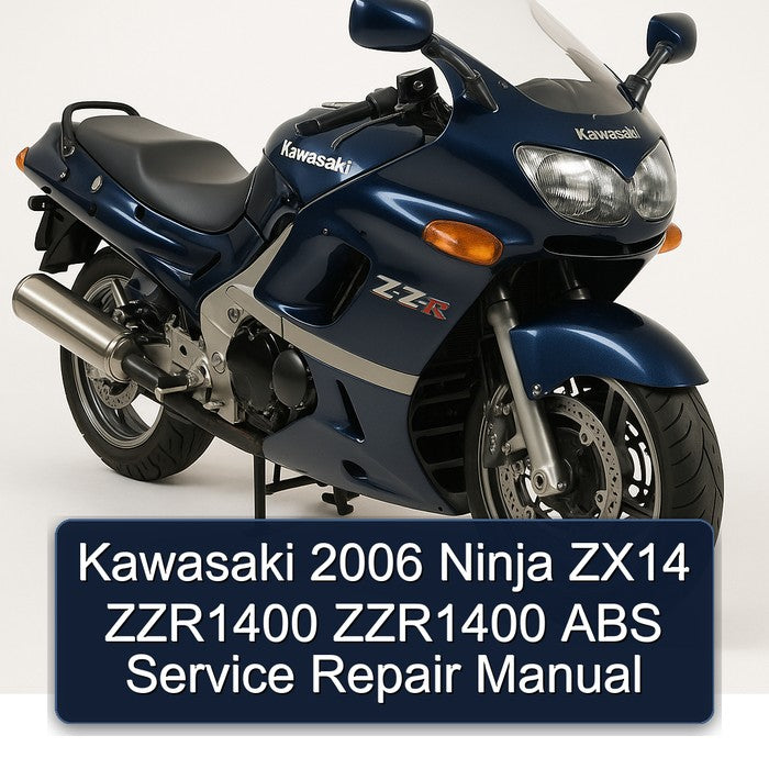 Kawasaki 2006 Ninja ZX14 ZZR1400 ZZR1400 ABS Service Repair Manual