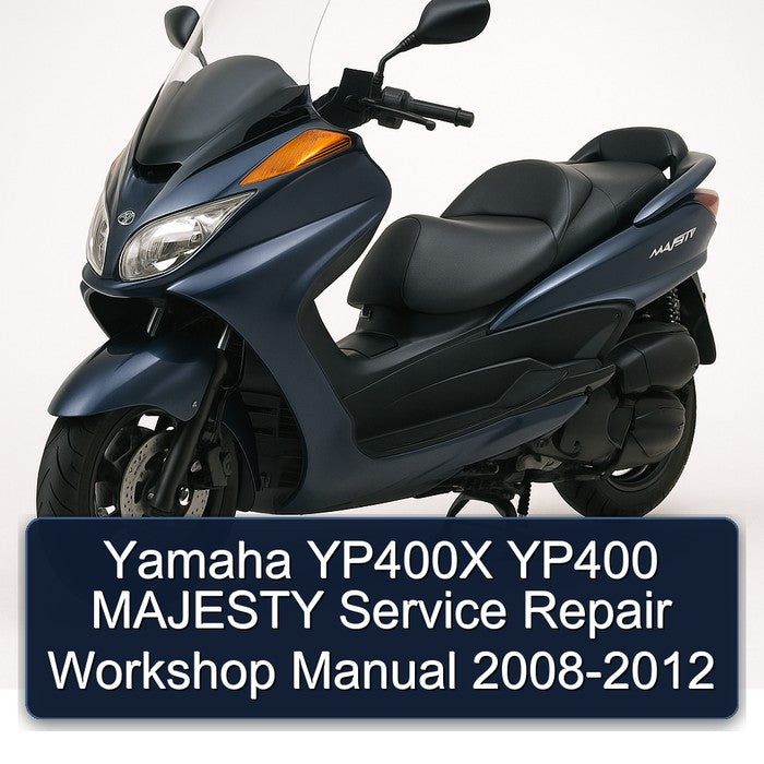 Yamaha YP400X YP400 MAJESTY Service Repair Workshop Manual 2008-2012