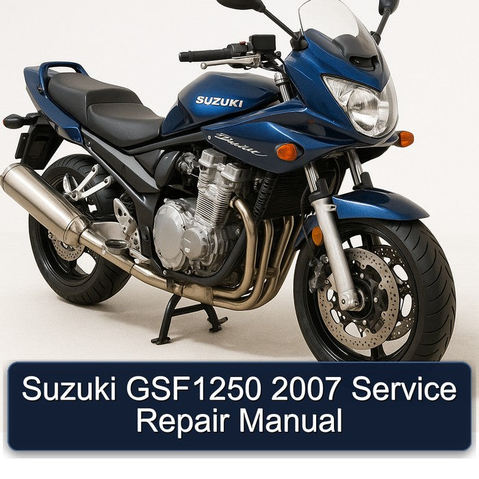 Suzuki GSF1250 2007 Service Repair Manual
