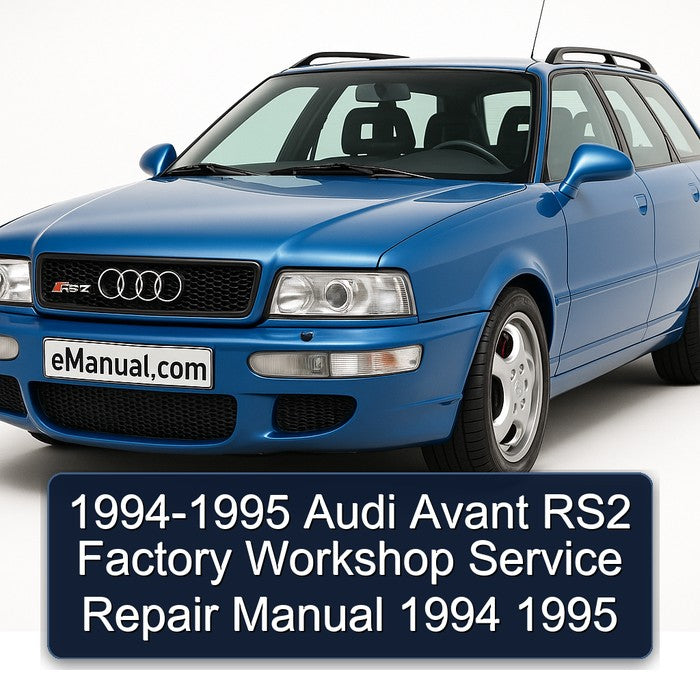 1994-1995 Audi Avant RS2 Factory Workshop Service Repair Manual 1994 1995
