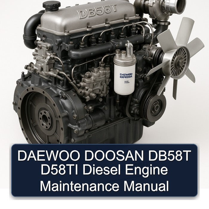 DAEWOO DOOSAN DB58T D58TI Diesel Engine Maintenance Manual